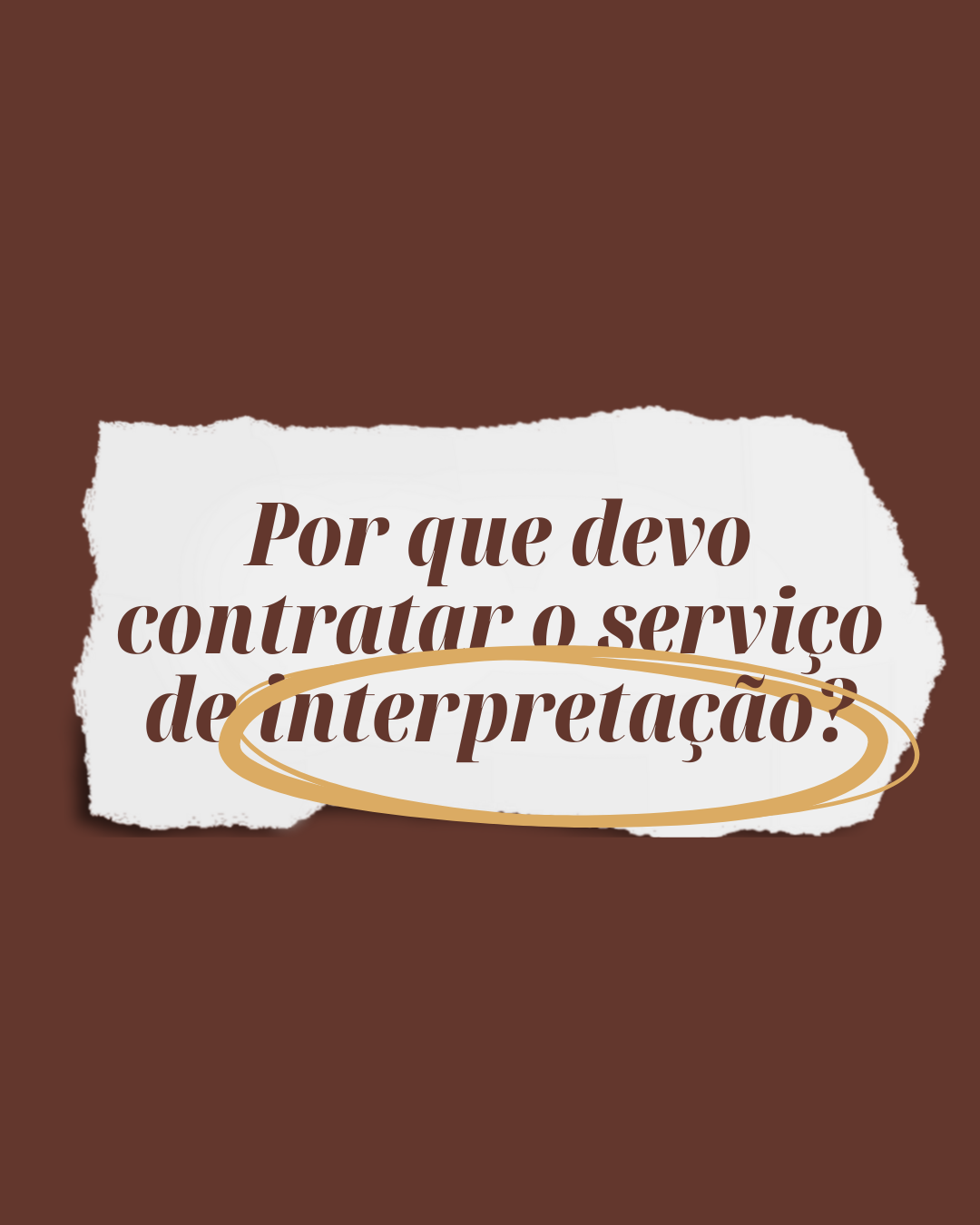 Por que devo contratar o serviço de interpretação?
