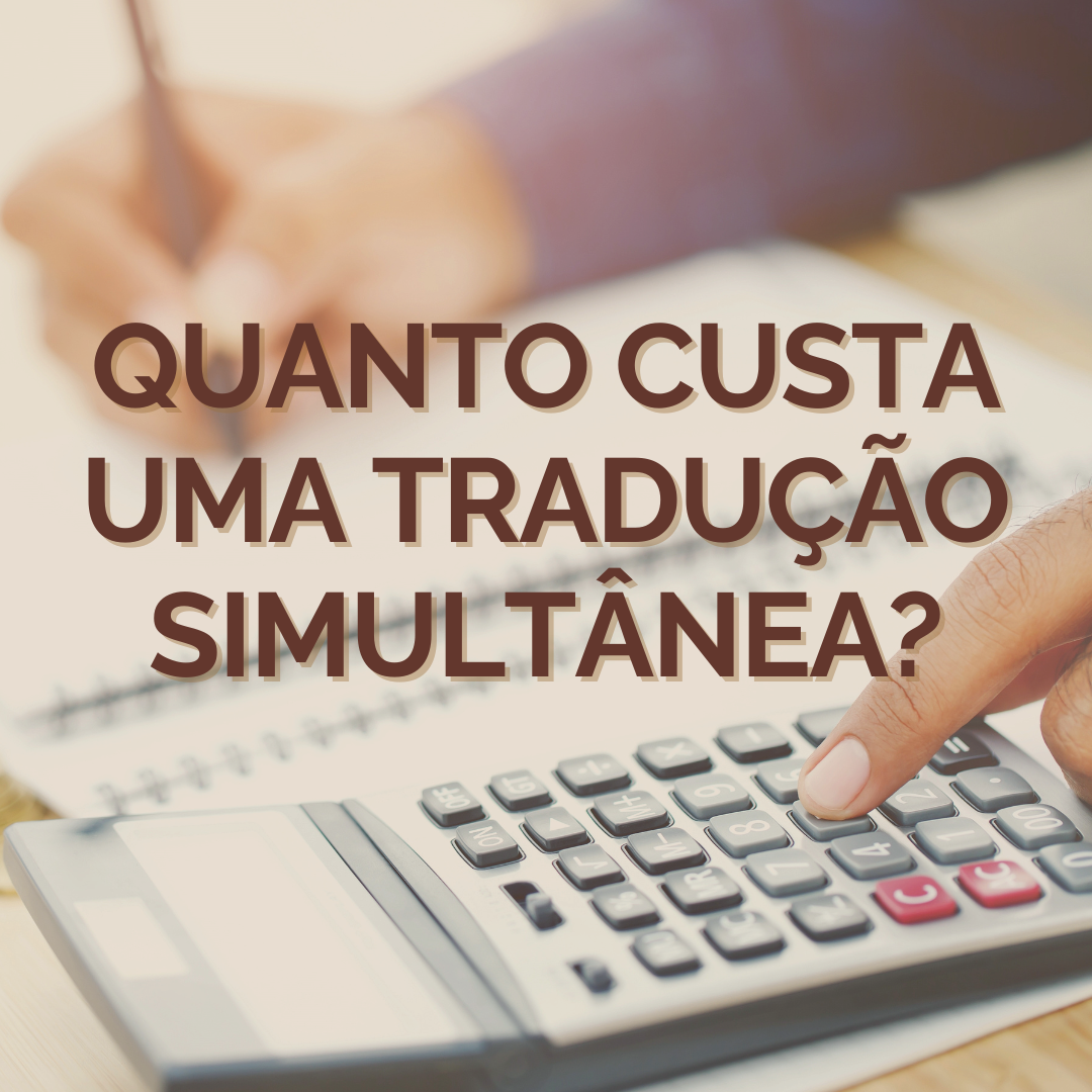 Quanto custa a tradução simultânea